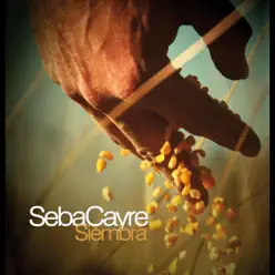Siembra - Seba Cayre