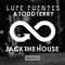 Jack the House (Todd Terry Mix) - Lupe Fuentes & Todd Terry lyrics