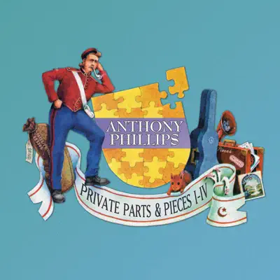 Private Parts & Pieces I-V - Anthony Phillips Private Parts & Pieces I-V - Anthony Phillips