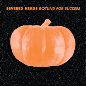 Severed Heads - Seven Miles