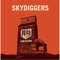 Don't Cry No Tears - Skydiggers lyrics