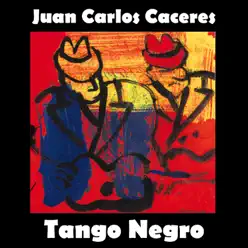 Tango Negro (En Vivo) - Juan Carlos Cáceres