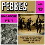 Pebbles Vol. 13, Singapore Pt. 1, Originals Artifacts from the Psychedelic Era