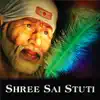 Shree Sai Stuti album lyrics, reviews, download