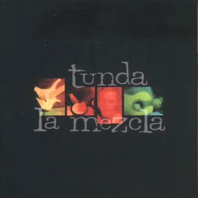 La Mezcla - Tunda Prada