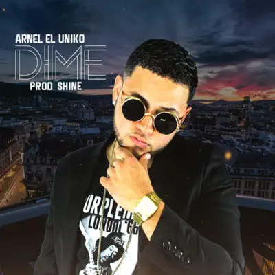 Dime - Single - Arnel El Uniko