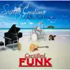 Certified Funk - Single album lyrics, reviews, download