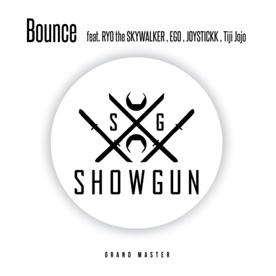 Bounce Tiji Jojo Show Gun Feat Ryo The Skywalker Ego Joystickk Amp Shazam