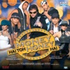 Money Hai Toh Honey Hai (Original Motion Picture Soundtrack)