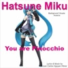 You Are Pinocchio - Single