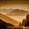 Timeless Times - Angsty Young Fresh and the Lost Tracks lyrics