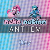 Neko Nation Anthem (Nyan Nyan) artwork