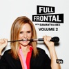 full frontal with samantha bee vol 2 wiki synopsis reviews