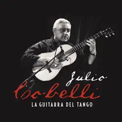 La Guitarra del Tango (En Vivo) - Julio Cobelli