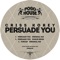 Persuade You - Criss Korey lyrics