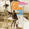 You Are There (Songs for My Father) album lyrics, reviews, download