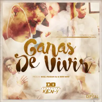 Ganas De Vivir (feat. Ken-Y) - Single by D.OZi album reviews, ratings, credits