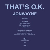 Jonwayne - That's O.K. (Radio Edit)