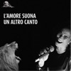 L'amore suona un altro canto