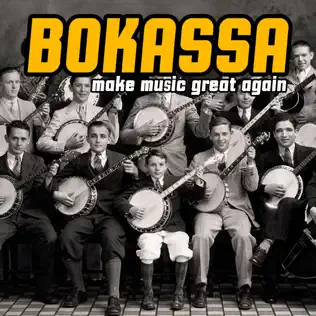 télécharger l'album Bokassa - Make Music Great Again