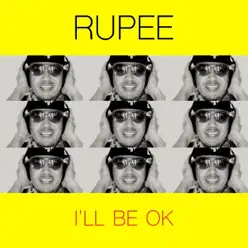 I'll Be OK - Single - Rupee I'll Be OK - Single - Rupee