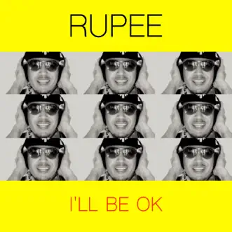 I'll Be OK by Rupee song reviws