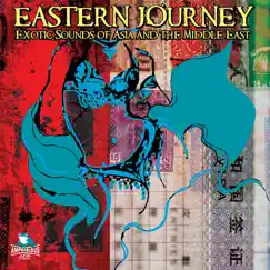 Eastern Journey: Exotic Sounds of Asia and the Middle East by Amphibious Zoo Music album reviews, ratings, credits