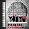 Piano Bar Lounge Music – Smooth Jazz Instrumentals, Midnight Clube Ambient, Easy Listening, Relaxing Background album lyrics, reviews, download