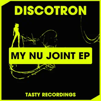 My Nu Joint - EP by Discotron album reviews, ratings, credits