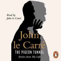 John le Carré - The Pigeon Tunnel: Stories from My Life (Unabridged) artwork