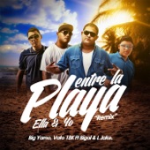 Entre la Playa Ella y Yo (Oficial Remix) [feat. Bigal & L Jake] artwork