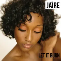 Let It Burn - Single - Jaire