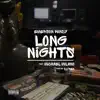 Long Nights (feat. Michael Milano) - Single album lyrics, reviews, download
