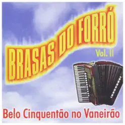 Belo Cinquentão no Varandão, Vol: 2 - Brasas do Forró