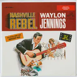 Nashville Rebel (Soundtrack) - Waylon Jennings
