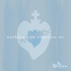 Nothing Can Separate Us - Single
