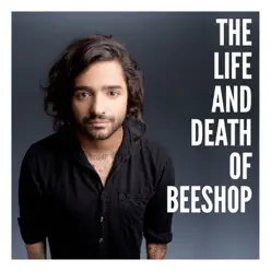 The Life and Death of Beeshop - Beeshop