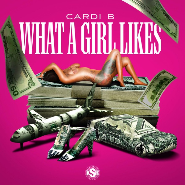 What a Girl Likes - Single - Cardi B