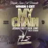 When I Get My Chain (feat. BlueJeans) - Single album lyrics, reviews, download