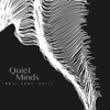 Quiet Minds (feat. Emily) - Single