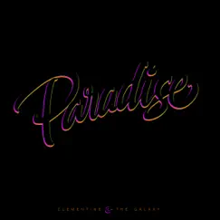 Paradise - Single by Clementine & the Galaxy album reviews, ratings, credits