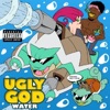 Ugly God - Water