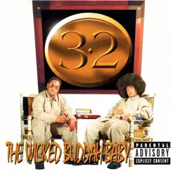 3-2 The Wicked Buddah Baby - Mr. 3-2 3-2 The Wicked Buddah Baby - Mr. 3-2