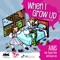 When I Grow Up (feat. Shane Filan & Grace Lee) - The Association of Irish Musical Societies lyrics