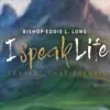 I Speak Life album lyrics, reviews, download