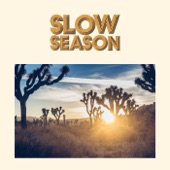Slow Season - Heavy