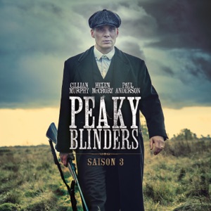 Peaky Blinders, Saison 3 (VOST) - Episode 2