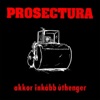 Prosectura - Kell Most Valami