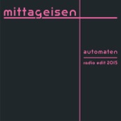Mittageisen - Automaten (Radio Edit)