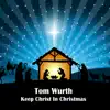 Keep Christ In Christmas - Single album lyrics, reviews, download